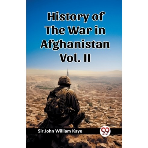 (영문도서) History of the War in Afghanistan Vol. II Paperback, Double 9 Books, English, 9789362765703