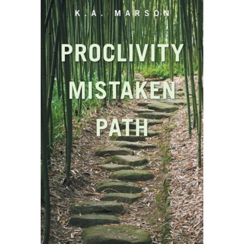 (영문도서) Proclivity Mistaken Path Paperback, Authorhouse, English, 9781665551502
