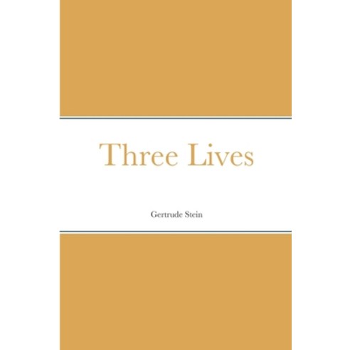(영문도서) Three Lives Paperback, Lulu.com, English, 9781667170497