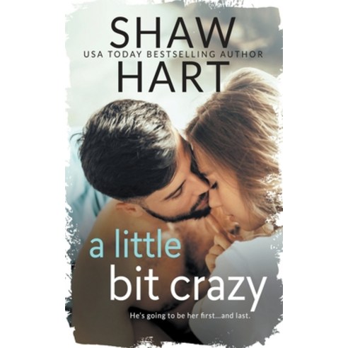 (영문도서) A Little Bit Crazy Paperback, Shaw Hart, English, 9798215383544