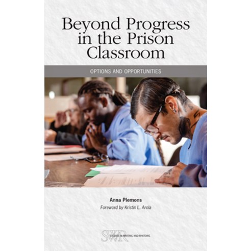 (영문도서) Beyond Progress in the Prison Classroom: Options and Opportunities Paperback, National Council of Teacher...