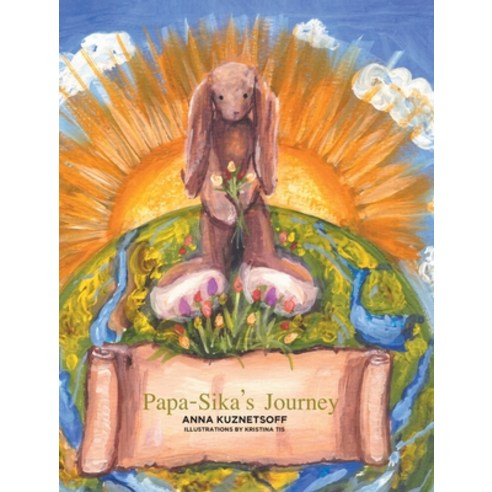 (영문도서) Papa-Sika''s Journey Hardcover, Tellwell Talent, English, 9780228849025