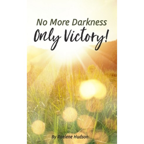 (영문도서) No More Darkness Only Victory Paperback, Blurb, English, 9781034544500