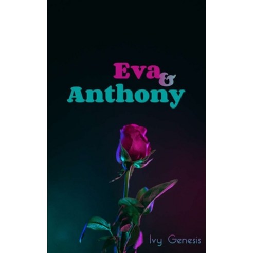 (영문도서) Eva & Anthony Paperback, Independently Published, English, 9798395788146