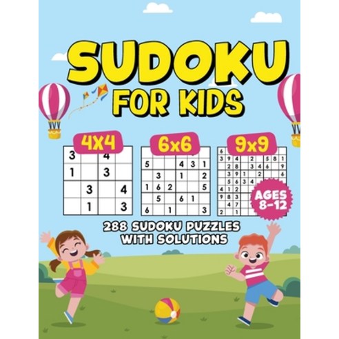 (영문도서) Sudoku For Kids 8-12: Building Logic Skills Through Fun Puzzles An Activity Book for Future ... Paperback, Rbr Publishing, English, 9781088262139