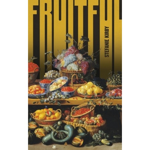 (영문도서) Fruitful Paperback, Driftwood Press, English, 9781949065329
