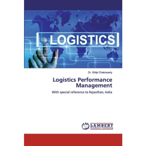 Logistics Performance Management Paperback, LAP Lambert Academic Publishing