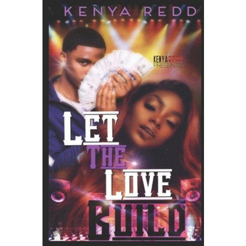 (영문도서) Let The Love Build: A Rap and R&B Love Collaboration Paperback, Independently Published, English, 9798617130722