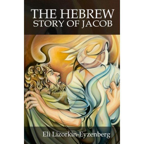 (영문도서) The Hebrew Story of Jacob Paperback, Independently Published, English, 9798518936348