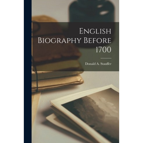 (영문도서) English Biography Before 1700 Paperback, Hassell Street Press, 9781015227514