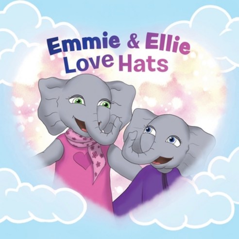 (영문도서) Emmie & Ellie Love Hats Paperback, Tellwell Talent, English, 9780228832034