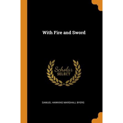 (영문도서) With Fire and Sword Paperback, Franklin Classics, English, 9780342292998