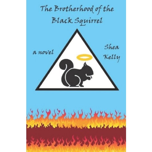 (영문도서) The Brotherhood of the Black Squirrel Paperback, Independently Published, English, 9781693411441