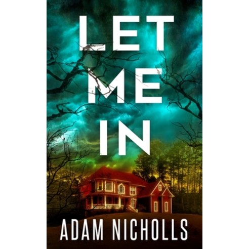 Let Me In Paperback, Independently Published, English, 9798706353308