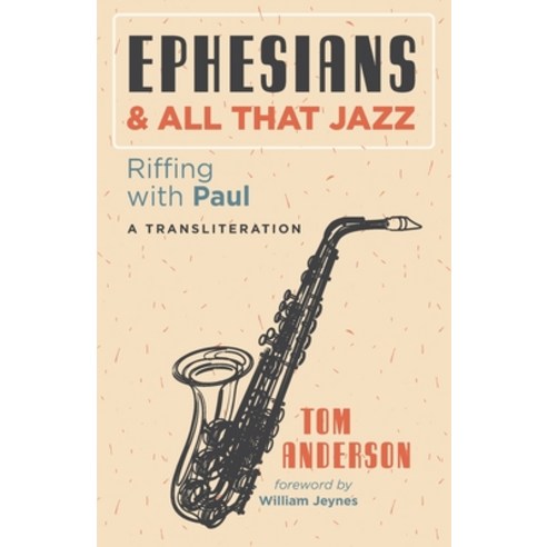 Ephesians and All that Jazz Paperback, Resource Publications (CA)