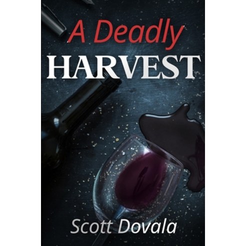 A Deadly Harvest Paperback, Independently Published, English, 9798745880612