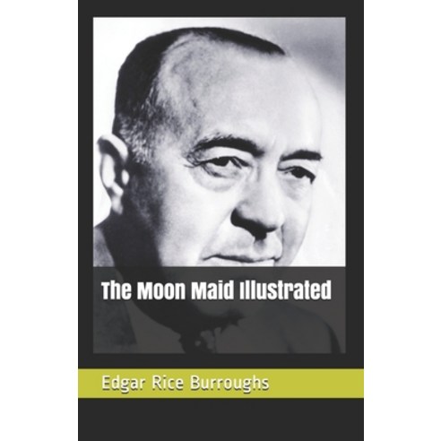 (영문도서) The Moon Maid Illustrated Paperback, Independently Published, English, 9798502431361