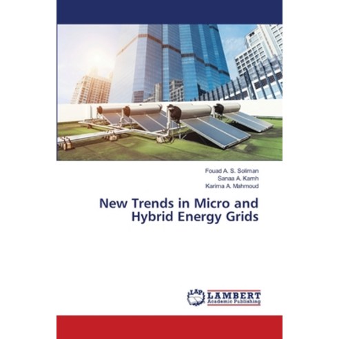 New Trends in Micro and Hybrid Energy Grids Paperback, LAP Lambert Academic Publis..., English, 9786202920223