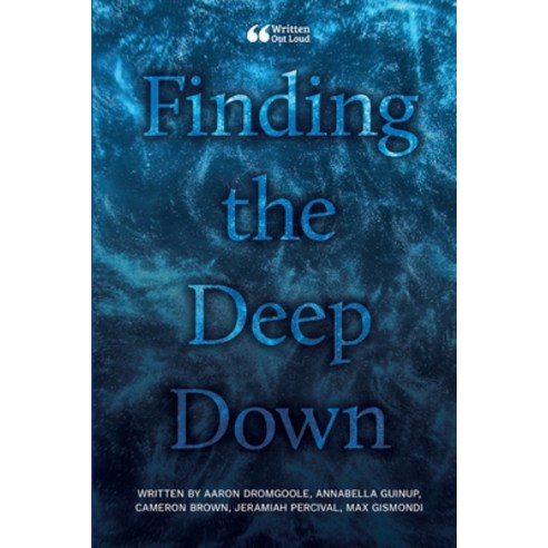 (영문도서) Finding the Deep Down Paperback, Lulu.com, English, 9781387836789