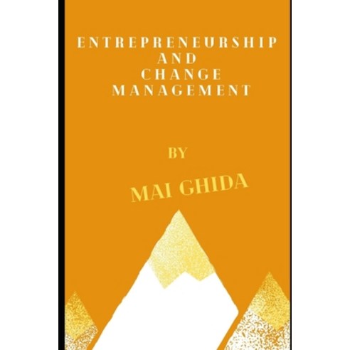 (영문도서) Entrepreneurship and Change Management Paperback, Independently Published, English, 9798533177108