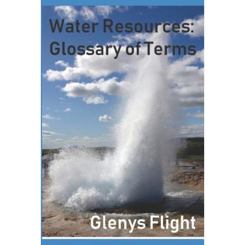 (영문도서) Water Resources: Glossary of Terms Paperback, Independently Published, English, 9781976977138