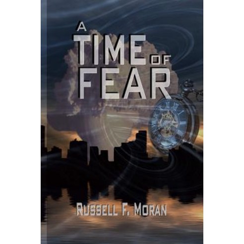 (영문도서) A Time of Fear: Book Three of The Time Magnet Series Paperback, Coddington Press, English, 9780989554664