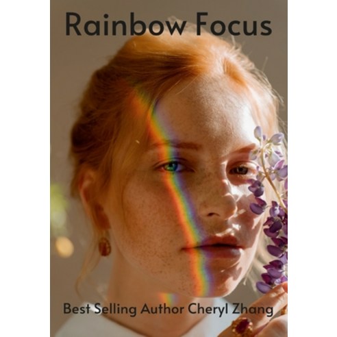 (영문도서) Rainbow Focus Paperback, Lulu.com, English, 9781300219026