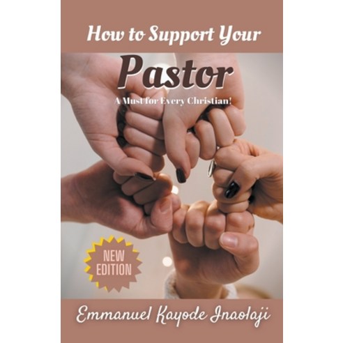(영문도서) How to Support Your Pastor Paperback, Emmanuel Kayode Inaolaji, English, 9798215348819