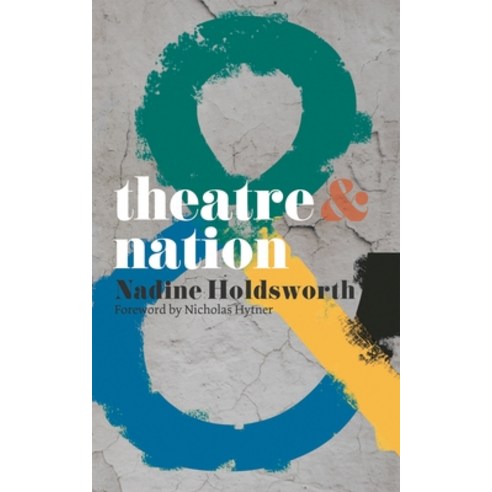 (영문도서) Theatre & Nation Paperback, Red Globe Press, English, 9780230218710