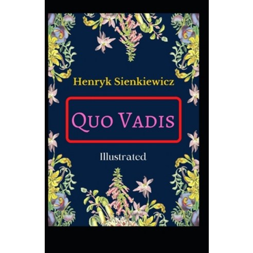 Quo Vadis Illustrated Paperback, Independently Published, English, 9798739919977