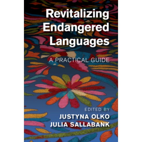 (영문도서) Revitalizing Endangered Languages: A Practical Guide Paperback, Cambridge University Press, English, 9781108724500