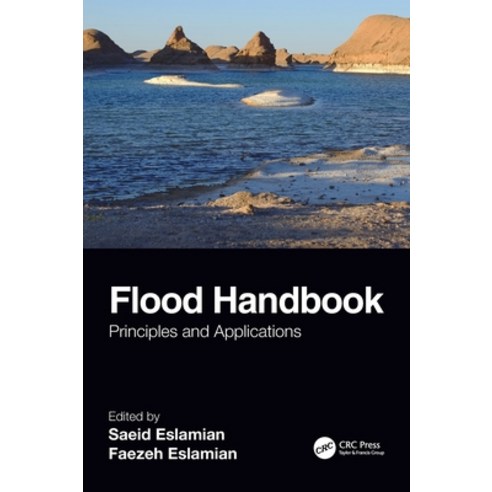 (영문도서) Flood Handbook: Principles and Applications Hardcover, CRC Press, English, 9781138584938