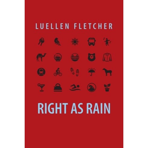 Right as Rain Paperback, Xlibris Us, English, 9781664164987