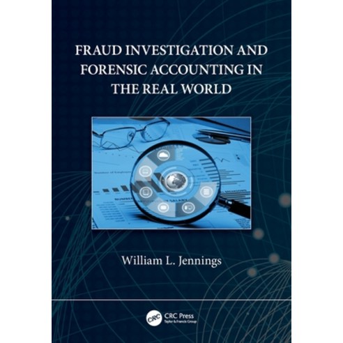 (영문도서) Fraud Investigation and Forensic Accounting in the Real World Paperback, CRC Press, English, 9781032244921