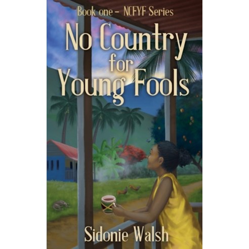 (영문도서) No Country For Young Fools: Book One - NCFYF Series Paperback, Xulon Press, English, 9781545677933