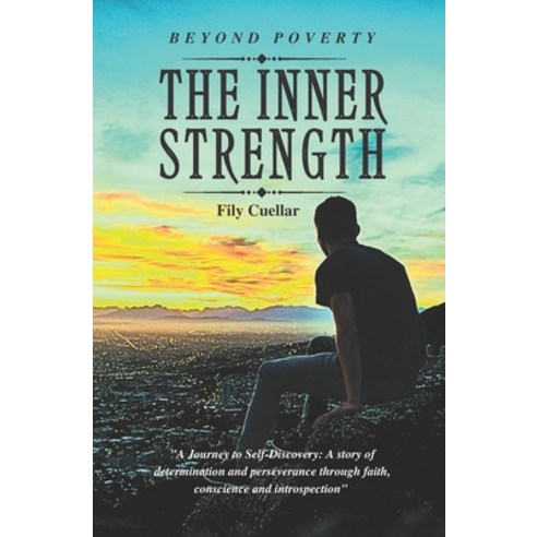 (영문도서) The Inner Strength: Beyond Poverty Paperback, Independently Published, English, 9798392713868