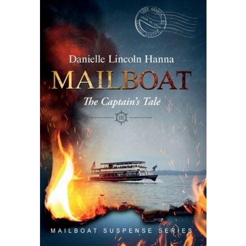 (영문도서) Mailboat III: The Captain''s Tale Hardcover, Hearth & Homicide Press, LLC, English, 9781737396239