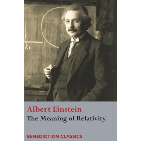 (영문도서) The Meaning of Relativity Hardcover, Benediction Classics, English, 9781789432701