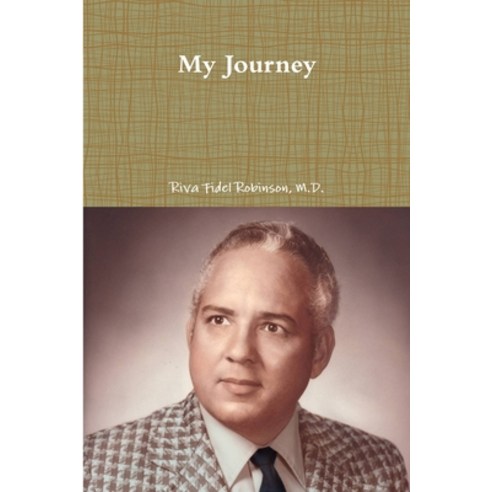 (영문도서) My Journey Paperback, Lulu.com, English, 9781105269233
