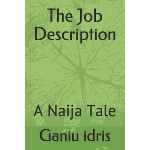 The Job Description: A Naija Tale Paperback, Independently Published, English, 9781689837866