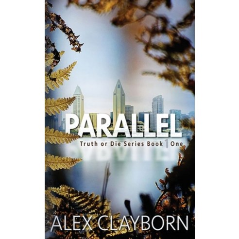 Parallel Hardcover, Alex Clayborn, English, 9781735069524