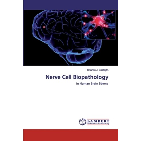 Nerve Cell Biopathology Paperback, LAP Lambert Academic Publishing
