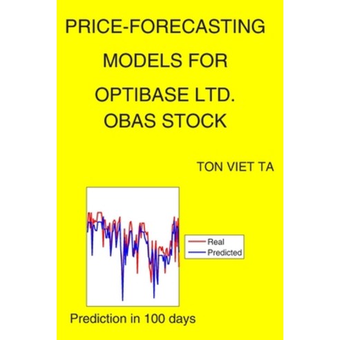 Price-Forecasting Models for Optibase Ltd. OBAS Stock Paperback, Independently Published