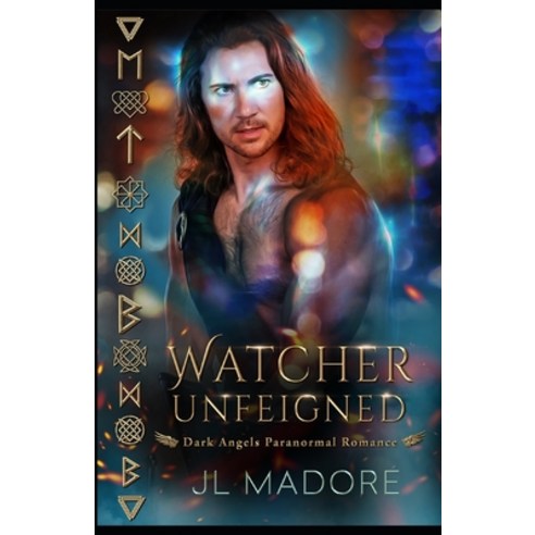 Watcher Unfeigned: Dark Angels Paranormal Romance Paperback, Jl Madore