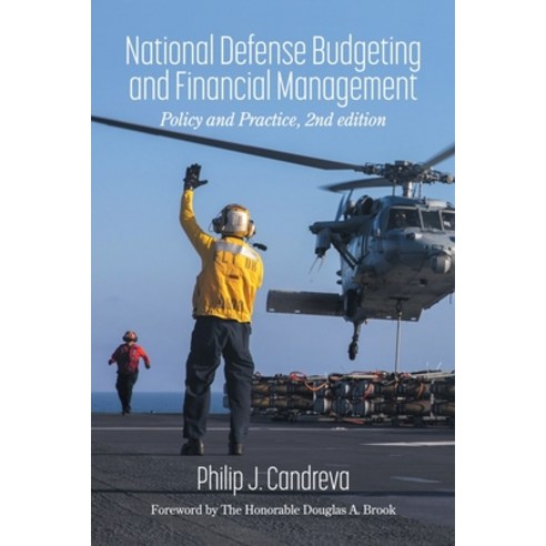 (영문도서) National Defense Budgeting and Financial Management: Policy and Practice 2nd Edition Paperback, Information Age Publishing, English, 9798887305059