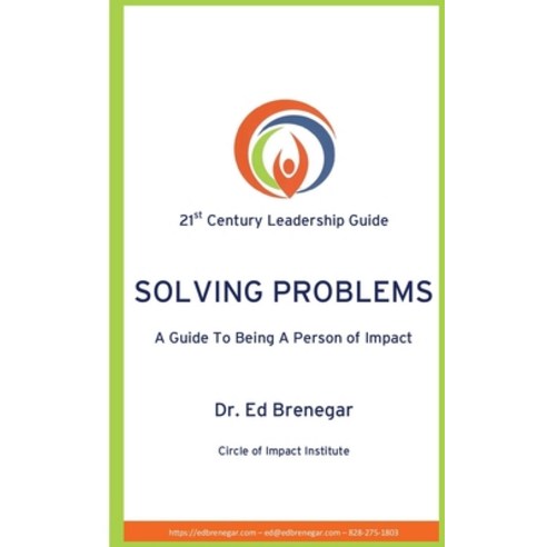 (영문도서) Solving Problems: A Guide To Being a Person of Impact Paperback, Circle of Impact Press, English, 9781737309734