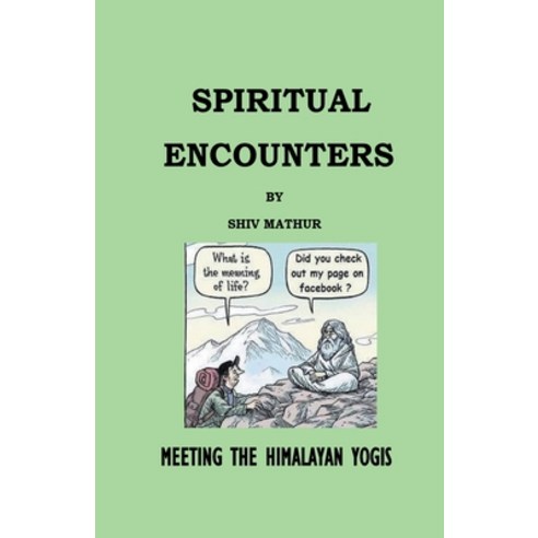 (영문도서) Spiritual Encounters Paperback, Shiv Mathur, English, 9789356802575