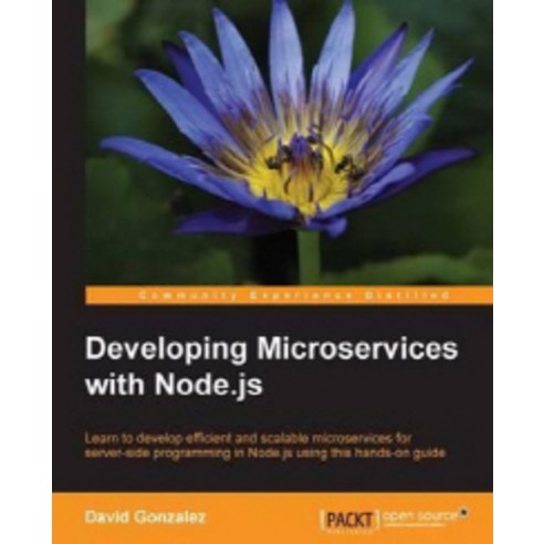 Developing Microservices with Node.js, Packt Publishing