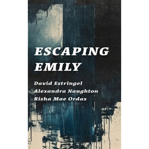 (영문도서) Escaping Emily Paperback, Thirty West Publishing House, English, 9798989542239