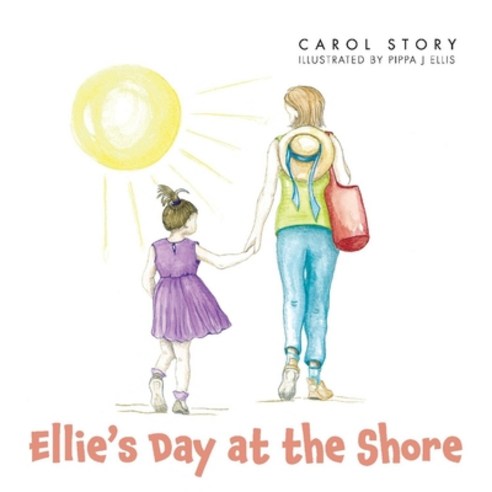 Ellie''s Day at the Shore Paperback, Bookbaby, English, 9781098352257